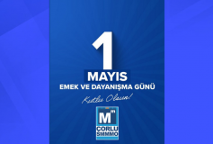 1 Mayıs Emek Ve Dayanışma Günü Kutlu Olsun