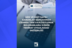 5015 ve 5307 Sayılı Kanunlar Kapsamında Lisansa Tabi Faaliyetlerde Bulunanlara İlişkin Teminat Uygulaması Değişikliği