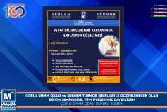 Çorlu Smmm Odası ve Sürgem-Türmob İşbirliğiyle Düzenlenecek Eğitim Seminerine, Tüm Üyelerimiz Davetlidir!