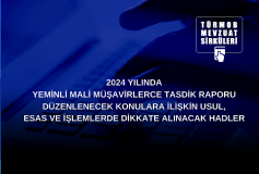 2024 Yilinda Yeminli Mali Müşavirlerce Tasdik Raporu Düzenlenecek Konulara İlişkin Usul, Esas Ve İşlemlerde Dikkate Alinacak Hadler