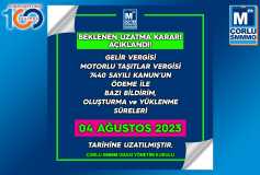 Gelir Vergisi, Mtv Ve 7440 Sayili Kanunun Ödeme Süreleri İle Bazi Bildirim, Oluşturma Ve Yüklenme Süreleri 4 Ağustos 2023 Tarihine Uzatildi!