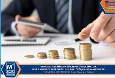 01.07.2023 Tarihinden İtibaren Uygulanacak Yeni Asgari Ücrete Bağlı Olarak Değişen Parametreler
