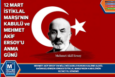 12 Mart İstiklal Marşi'nin Kabulü Ve Mehmet Akif Ersoy'u Anma Günü