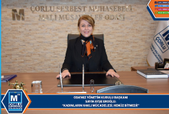 Oda'miz Yönetim Kurulu Başkani Sayin Ayşe Eroğlu: ''kadinlarin Hakli Mücadelesi, Henüz Bitmedi!''