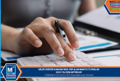 Gelir Vergisi Kanunu'nda Yer Alan Maktu Tutarlar 2023 Yili İçin Arttirildi