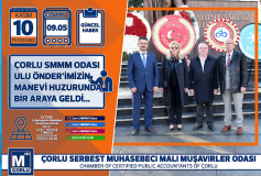 Çorlu Smmm Odasi, Ulu Önder'imizin Manevi Huzurunda Bir Araya Geldi