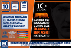 Ebediyete İntikalinin 84'üncü Yil Dönümünde Ata'mizi Saygi, Şükran Ve Minnetle Aniyoruz