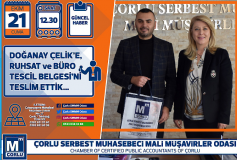 Meslektaşimiz Doğanay Çelik'e, Ruhsat Ve Büro Tescil Belgesi'ni Teslim Ettik