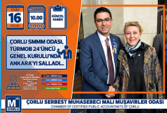 Çorlu Smmm Odasi, Türmob 24'üncü Genel Kurul Toplantisi'nda Ankara'yi Salladi