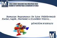 Ramazan Bayramınızı En İçten Dileklerimizle Kutlar, Sağlık , Mutluluk Ve Esenlikler Dileriz. Çorlu Smmm Odası Yönetim Kurulu