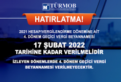 2021 Hesap/vergilendirme Dönemine Ait 4. Dönem Geçici Vergi Beyannamesi 17 Şubat 2022 Tarihine Kadar Verilmelidir.