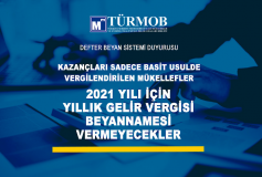 Defter Beyan Sistemi Duyurusu - Kazançları Sadece Basit Usulde Vergilendirilen Mükellefler, 2021 Yılı İçin Yıllık Gelir Vergisi Beyannamesi Vermeyecekler