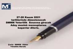 27-28 Kasim 2021 Tarihlerinde Düzenlenecek Smmm Yeterlilik Sinavina Girecek Aday Meslek Mensuplarina Başarilar Dileriz. Çorlu Smmm Odasi Yönetim Kurulu