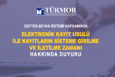 Defter Beyan Sistemi Kapsamında, Elektronik Kayıt Usulü İle Kayıtların Sisteme Girilme Ve İletilme Zamanı Hakkında Duyuru