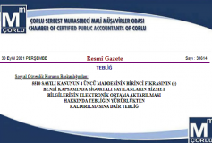 5510 Sayili Kanunun 4 Üncü Maddesinin Birinci Fikrasinin (C)Bendi Kapsaminda Sigortali Sayilanlarin Hizmet Bilgilerinin Elektronik Ortama Aktarilmasi Hakkinda Tebliğin Yürürlükten Kaldirilmasina Dair Tebliğ