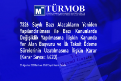 7326 Sayılı Bazı Alacakların Yeniden Yapılandırılması Kanunun Başvuru Ve İlk Taksit Ödeme Sürelerinin Uzatılması