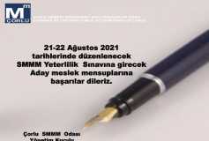 21-22 Ağustos 2021 Tarihlerinde Düzenlenecek Smmm Yeterlilik Sinavina Girecek Aday Meslek Mensuplarina Başarilar Dileriz. Çorlu Smmm Odasi Yönetim Kurulu