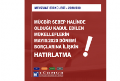 Mücbir Sebep Halinde Olduğu Kabul Edilen Mükelleflerin Mayıs/2020 Dönemi Borçlarına İlişkin Hatırlatma