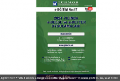 E-Eğitim No:17 ''2021 Yılında E-Belge Ve E-Defter Uygulamaları''