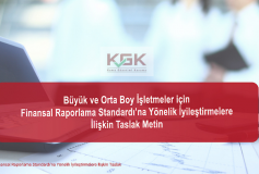 Büyük Ve Orta Boy İşletmeler İçin Finansal Raporlama Standardı'na Yönelik İyileştirmelere İlişkin Taslak Metin