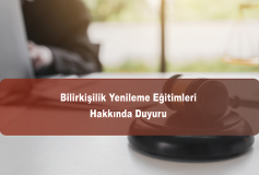 Bilirkişilik Yenileme Eğitimleri Hakkında Duyuru