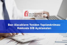 Bazı Alacakların Yeniden Yapılandırılması Hakkında Gib Açıklamaları