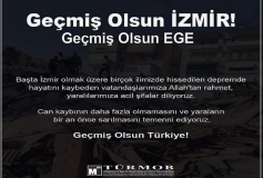 Geçmiş Olsun İzmir! Geçmiş Olsun Ege! Geçmiş Olsun Türkiye!