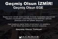 Geçmiş Olsun İzmir! Geçmiş Olsun Ege! Geçmiş Olsun Türkiye!