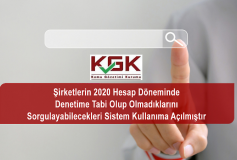 Şirketlerin 2020 Hesap Döneminde Denetime Tabi Olup Olmadıklarını Sorgulayabilecekleri Sistem Kullanıma Açılmıştır